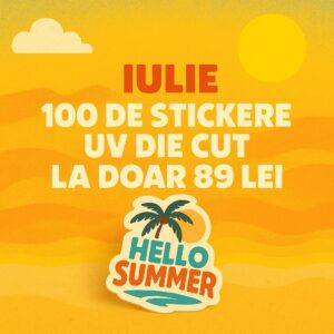 100 de stickere 5cm UV la 89 de lei